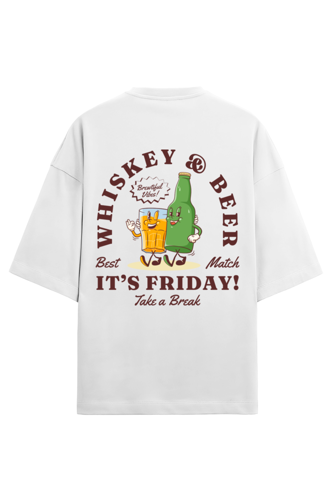 It's Friday! Whiskey & Beer Oversized Tee