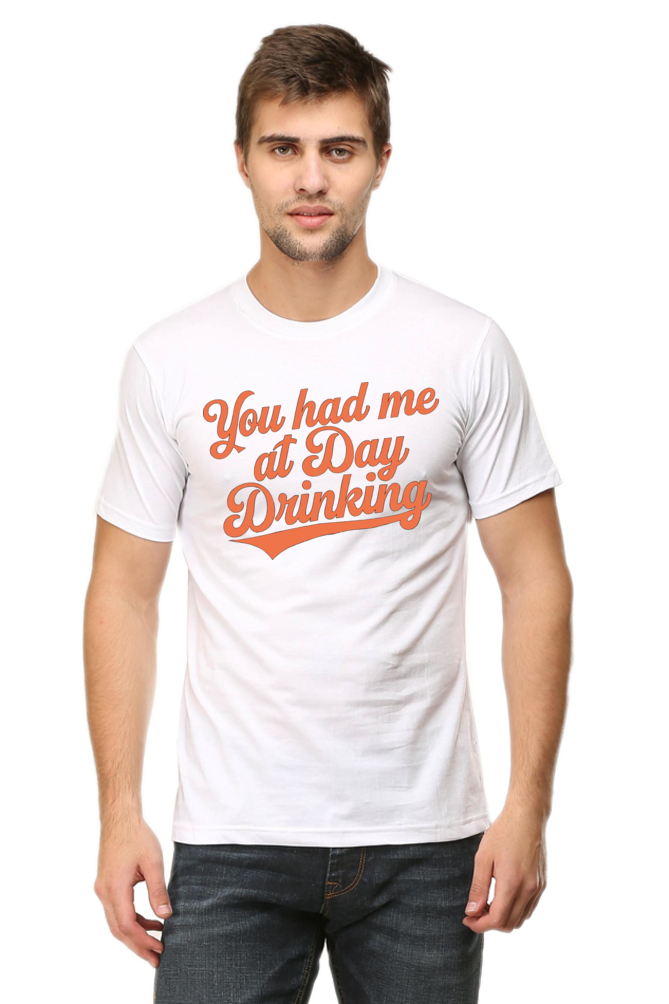 You Had Me at Day Drinking Unisex Tee