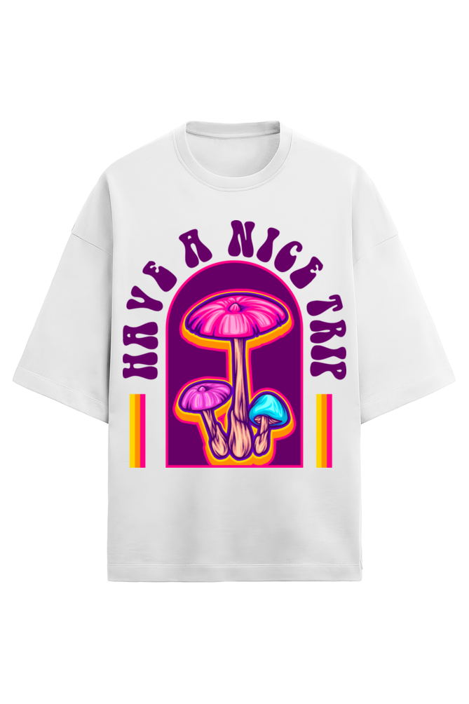 Have a Nice Trip Oversized Tee - Magic Mushrooms in Style