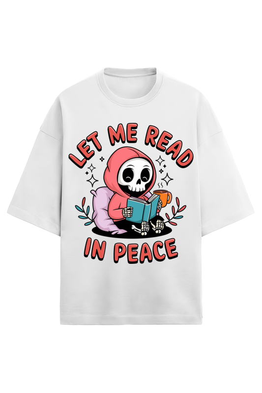 Let Me Read Unisex Oversized Tee