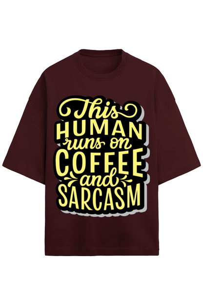 This Human Runs on Coffee and Sarcasm