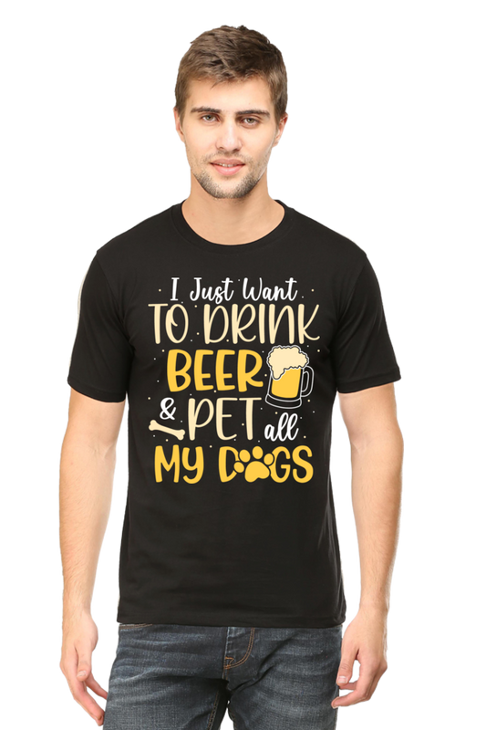 I Want To Drink Beer & Pet All My Dogs