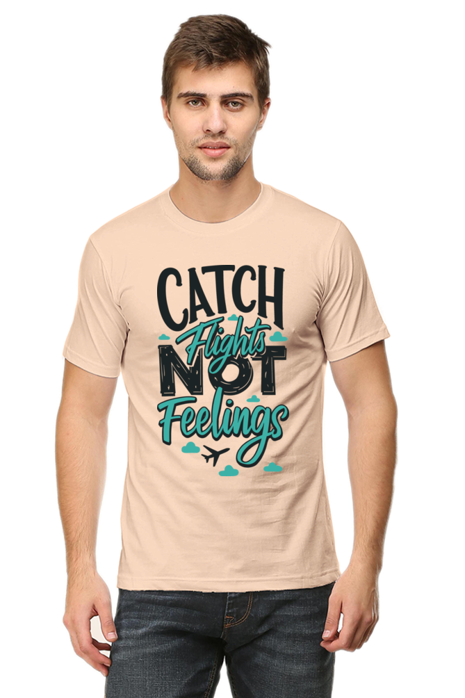 Catch Flights Not Feelings Unisex Tee