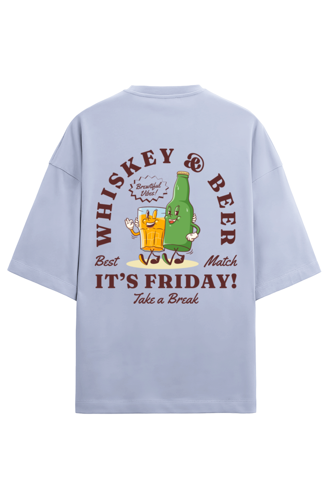 It's Friday! Whiskey & Beer Oversized Tee