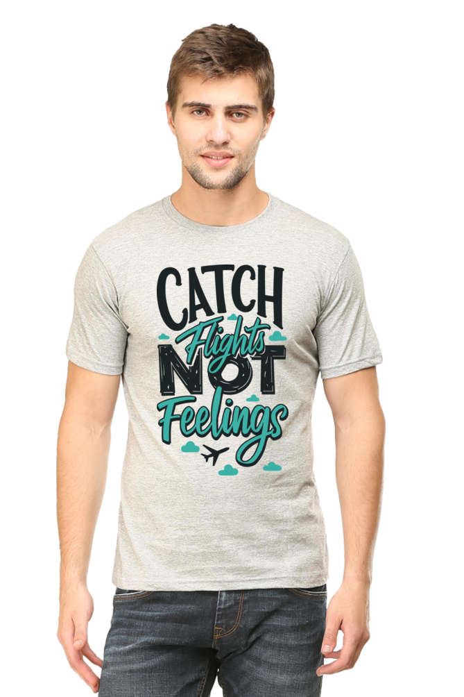 Catch Flights Not Feelings Unisex Tee