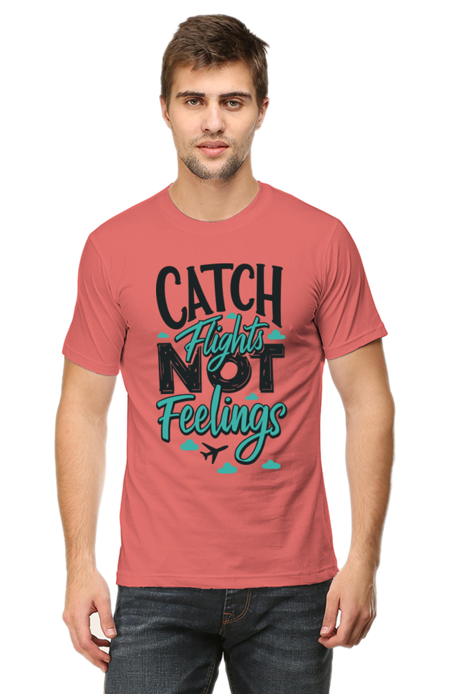 Catch Flights Not Feelings Unisex Tee