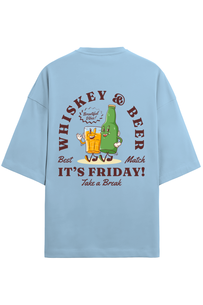 It's Friday! Whiskey & Beer Oversized Tee