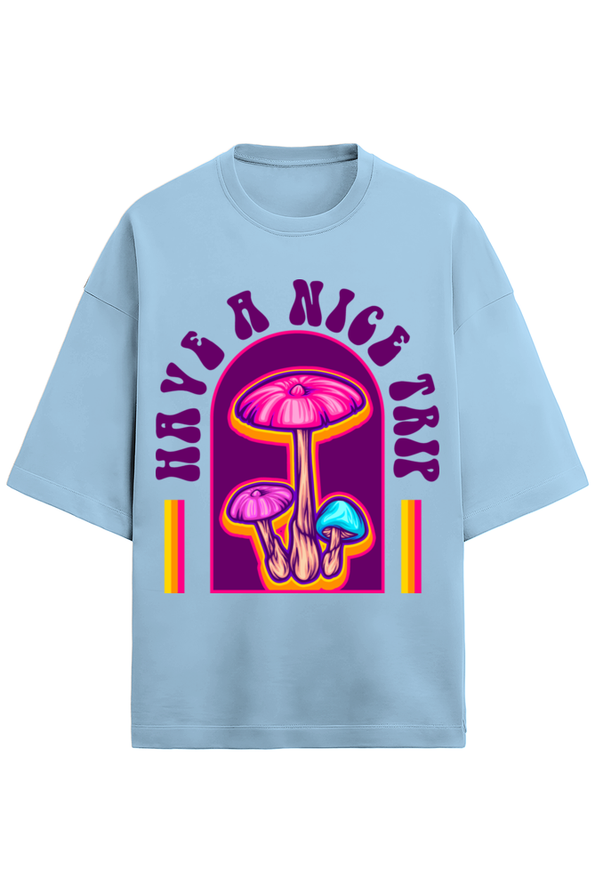 Have a Nice Trip Oversized Tee - Magic Mushrooms in Style