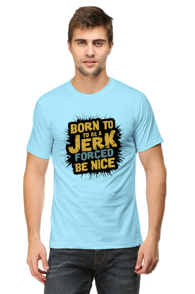 Born to Be a Jerk, Forced to Be Nice