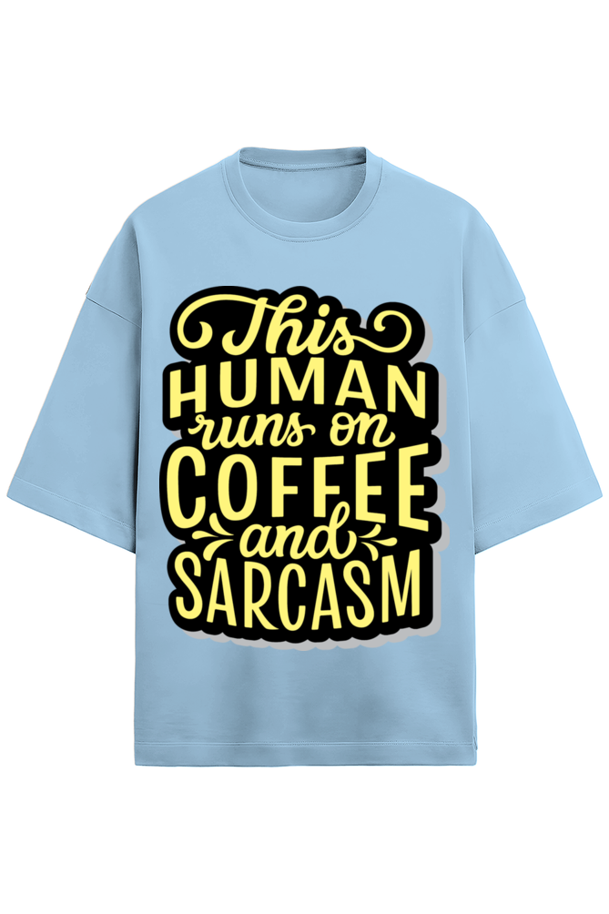 This Human Runs on Coffee and Sarcasm